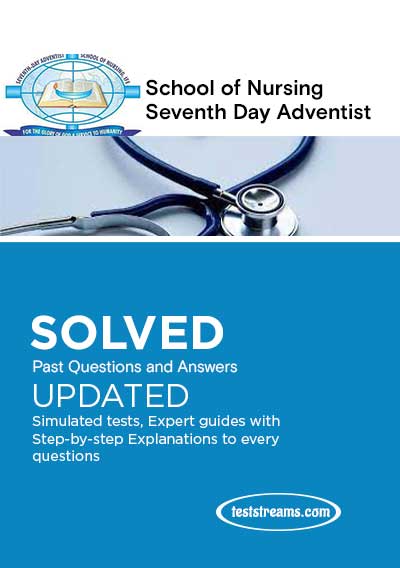 School of Nursing Seventh Day Adventist Past Questions 2021/2022