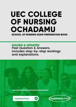 Uec College Of Nursing Ochadamu Past Questions And Answers