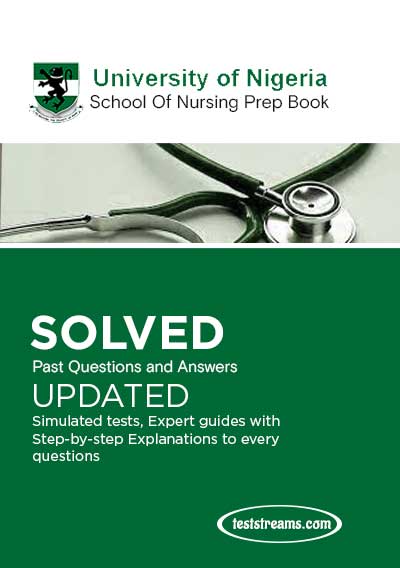 UNN School of Nursing Past Questions and Answers