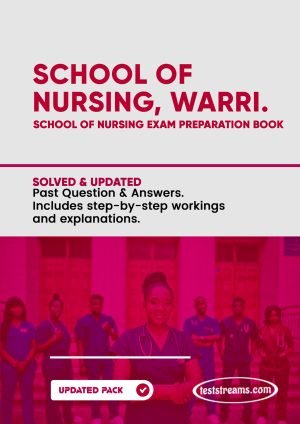 School Of Nursing, Warri Past Questions And Answers Updated