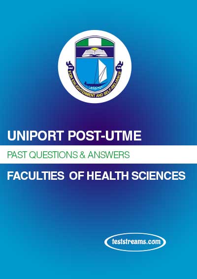 UNIPORT Post-utme Past Questions For Faculties of Health Sciences