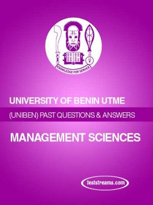UNIBEN Post-UTME Past Questions & Solutions For Faculties Of Social And Management Sciences