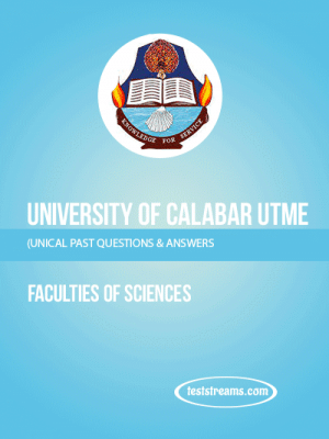 UNICAL Post-UTME Past Questions for Faculties of Sciences, Medicine and Engineering