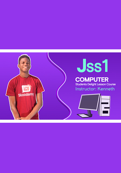 JSS 1 Computer Science Video Lesson First Term