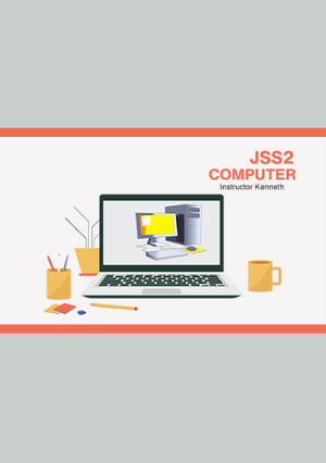 Jss 2 Computer Science Video Lesson First Term