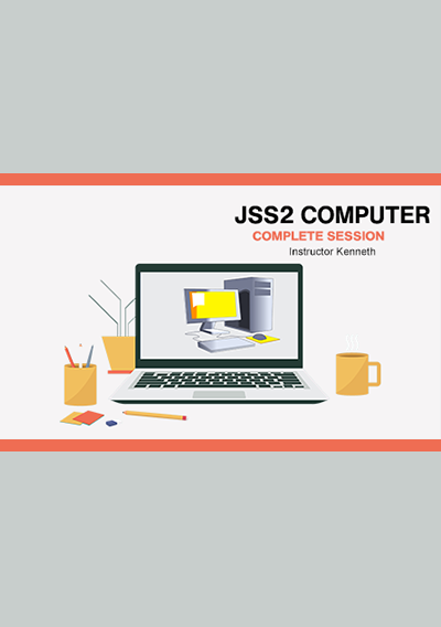 JSS 2 Computer Science Complete Video Sessions