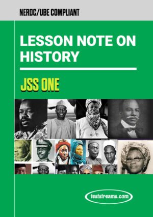 Lesson Note On History For Jss1 Ms-word- Pdf Download