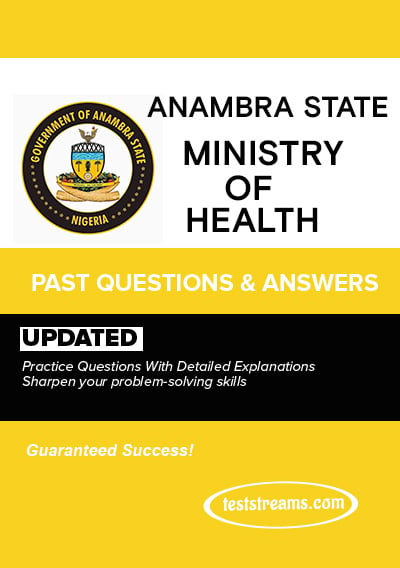 Anambra State Ministry of Health Past Questions and Answers – Updated Copy