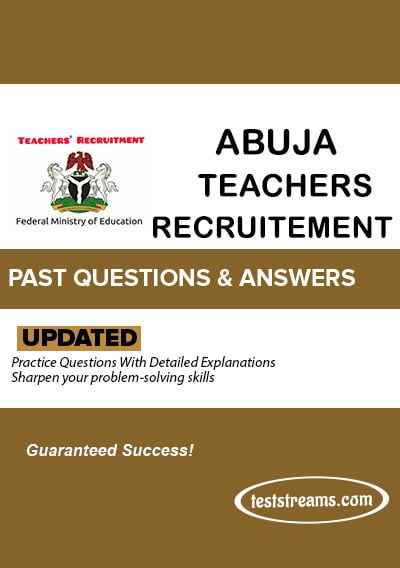 Abuja Teachers Recruitment Past Question And Answers-Updated Copy