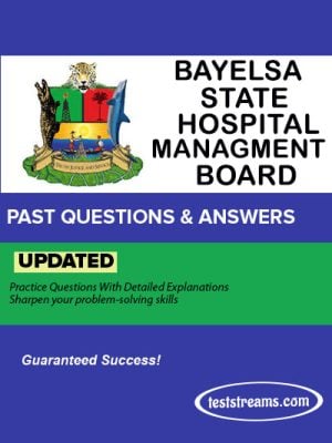 Bayelsa State Hospital Management Board Past Questions And Answers