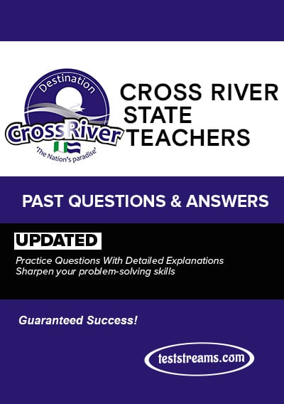 Cross River State Teachers Recruitment Past Question and Answers – Updated Copy