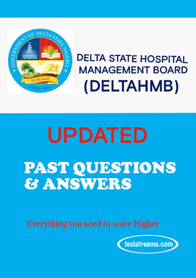 Delta State Hospital Management Board (DELTAHMB) past questions and answers