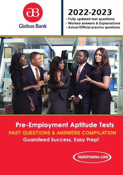 Globus Bank Aptitude Test Past Questions and Answer – Updated Copy