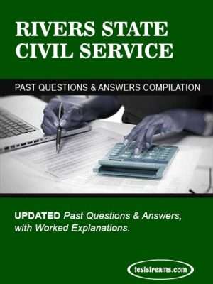 Rivers State Civil Service Practice Past Question And Answers-updated