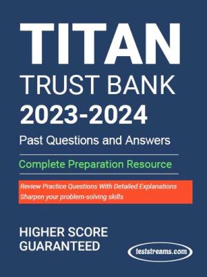 Titan Trust Bank Past Questions And Answers 2023 Edition