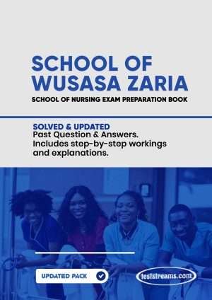 Wusasa Zaria School Of Nursing Past Questions And Answers