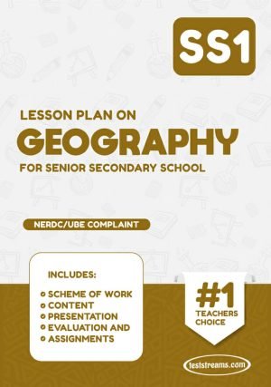 Lesson Plan On Ss1 Geography Ms-word- Pdf Download