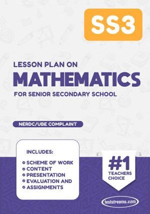 Lesson Plan On Ss3 Mathematics Ms-word- Pdf Download