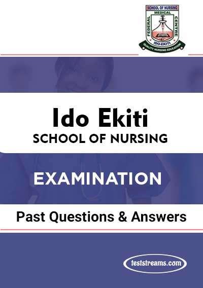 Free Ido Ekiti School Of Nursing Past Questions And Answers- Pdf Download