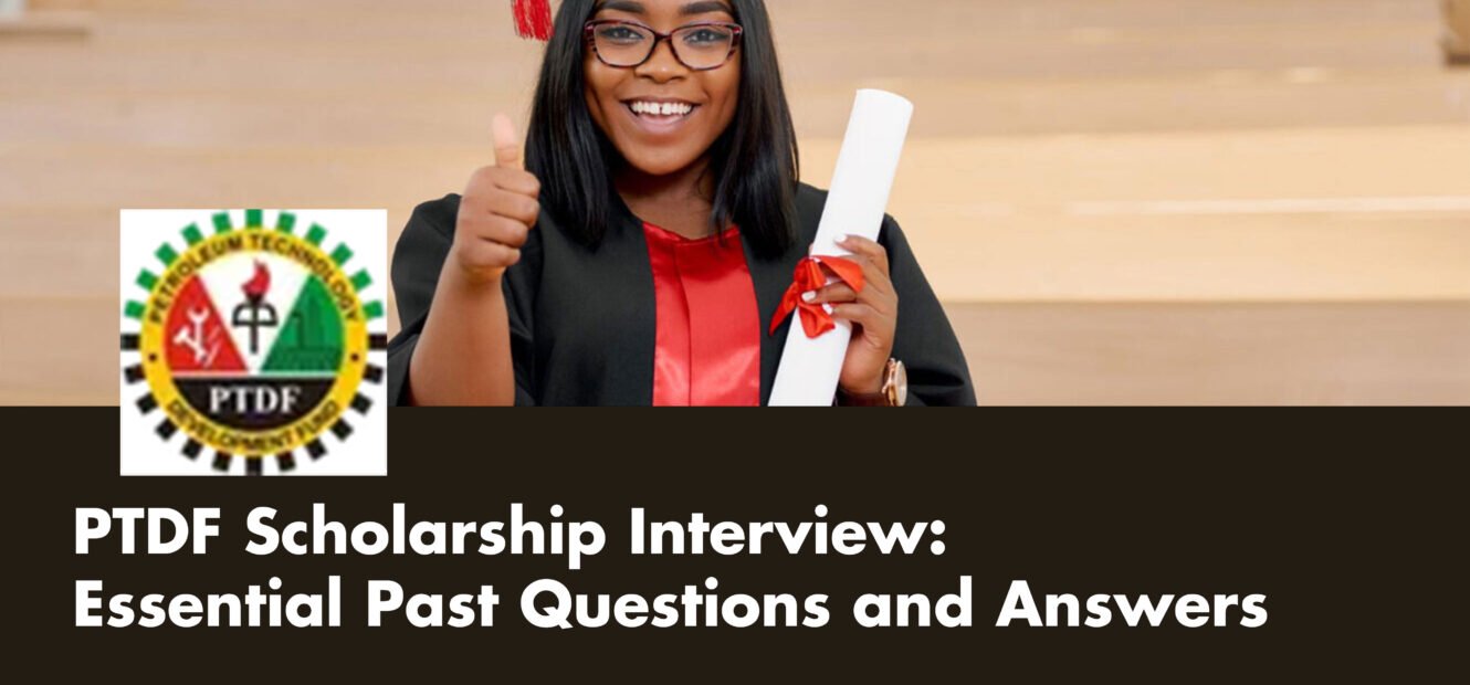 Master the PTDF Scholarship Interview: Essential Past Questions and Answers Revealed