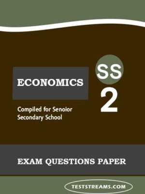 Economics Exam Questions for SS2 Third Term