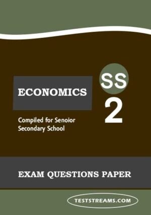 Economics Exam Questions for SS2 Third Term