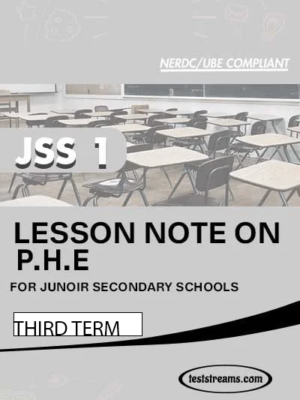 Lesson Note on P.H.E for JSS1 Third Term