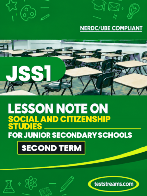 Lesson Note on SOCIAL AND CITIZENSHIP STUDIES JSS1 SECOND TERM MS-WORD- PDF Download