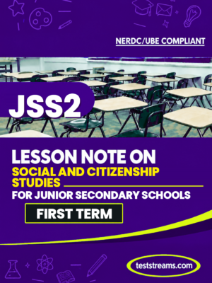 Lesson Note on SOCIAL AND CITIZENSHIP STUDIES JSS2 FIRST TERM MS-WORD- PDF Download