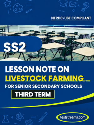 Lesson Note on LIVESTOCK FARMING for SS2 THIRD TERM MS-WORD- PDF Download