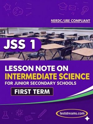 Lesson Note on INTERMEDIATE SCIENCE for JSS1 FIRST TERM MS-WORD- PDF Download