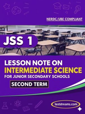 Lesson Note on INTERMEDIATE SCIENCE for JSS1 SECOND TERM MS-WORD- PDF Download