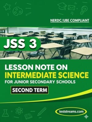Lesson Note on INTERMEDIATE SCIENCE for JSS3 SECOND TERM MS-WORD- PDF Download