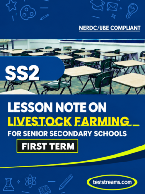 Lesson Note on LIVESTOCK FARMING for SS2 FIRST TERM MS-WORD- PDF Download