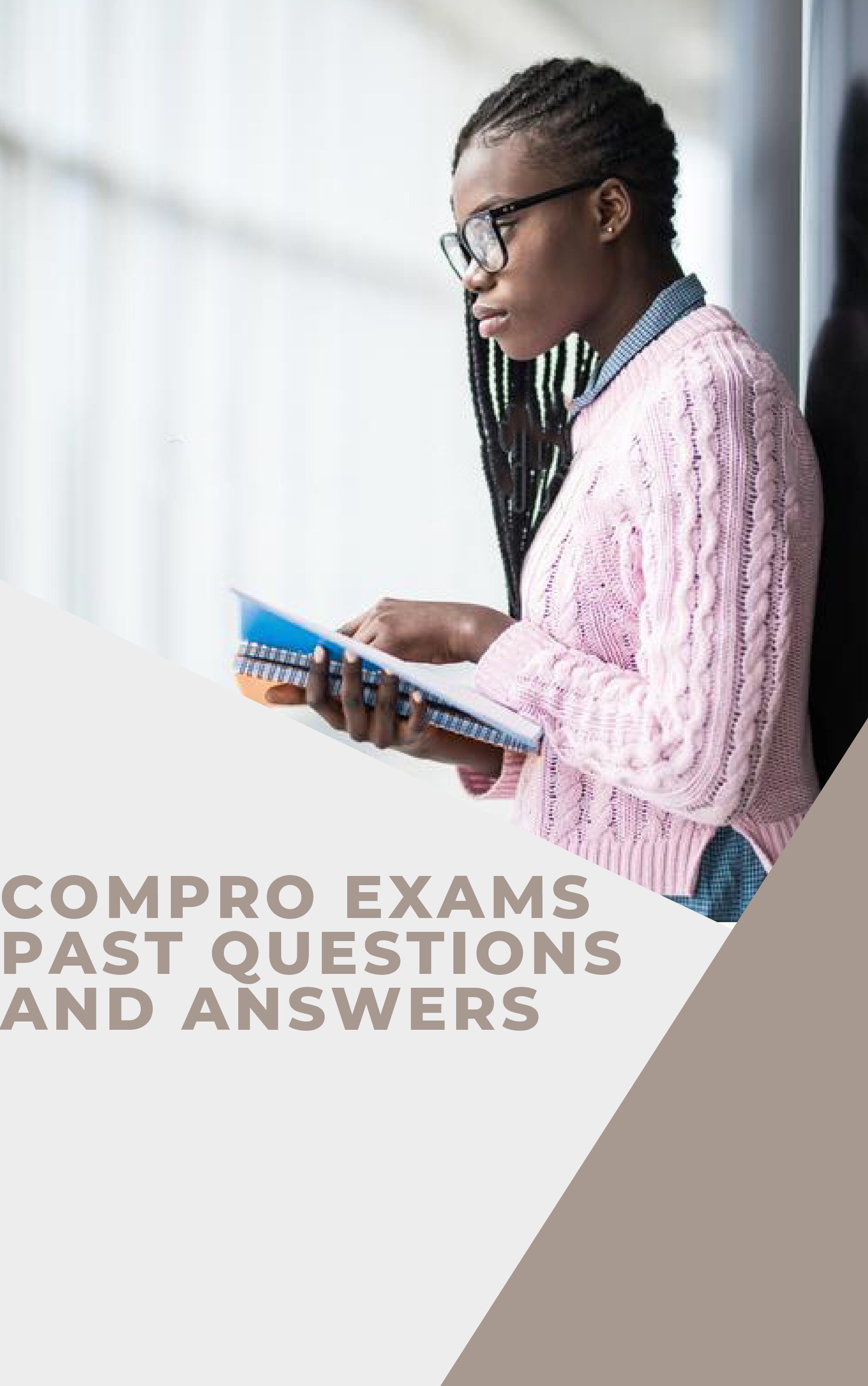 Compro Exams Past Questions and Answers