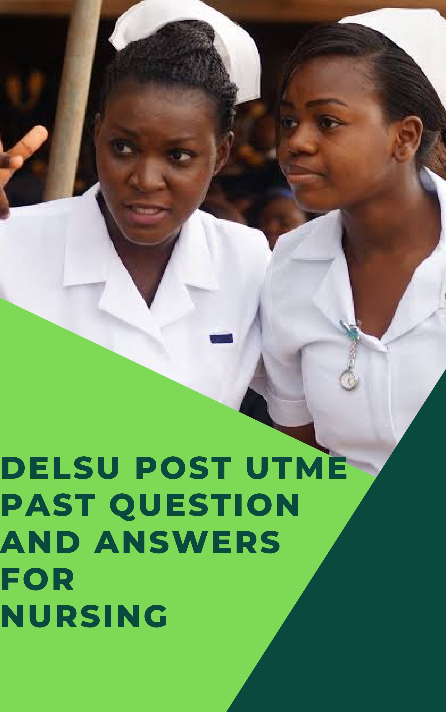 DELSU Post UTME Past Questions For Nursing PDF